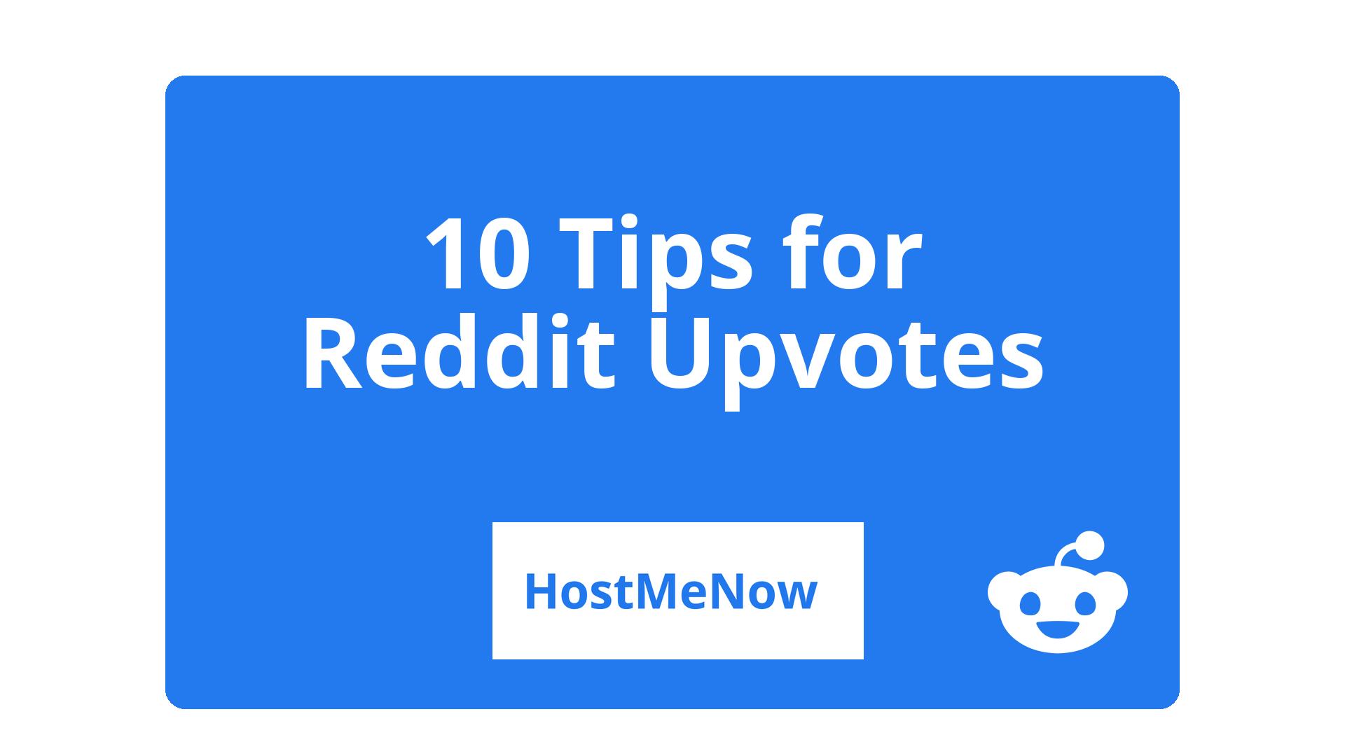 10 Tips for Gaining Upvotes on Reddit | HostMeNow