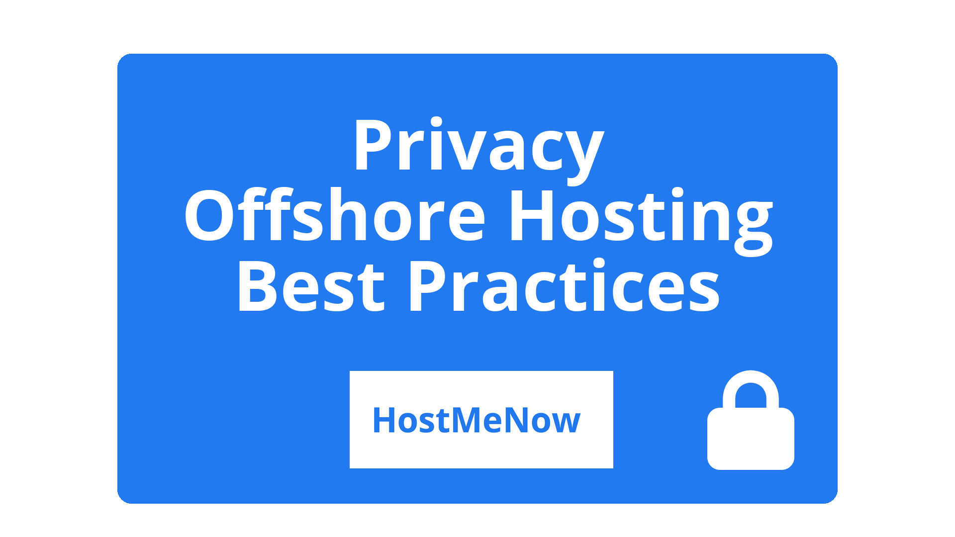 Privacy Offshore Website Hosting: Best Practices