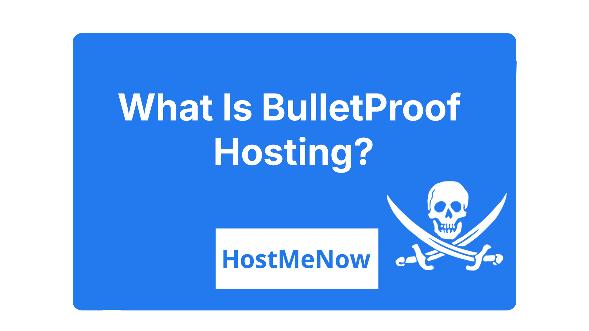 What is Bulletproof Hosting?
